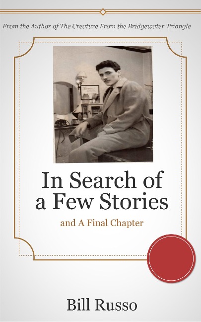 In Search of a Few Stories and a Final Chapter - Bill Russo