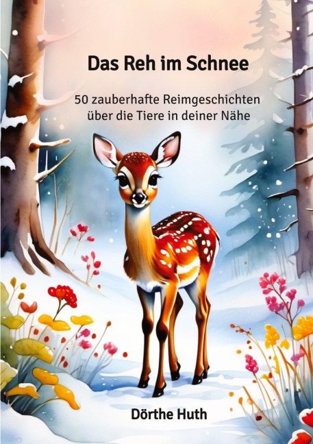 Das Reh im Schnee - Huth Dörthe