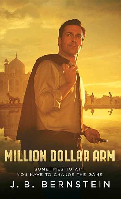 Million Dollar Arm - J B Bernstein