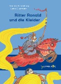 Ritter Ronald und die Kleider - Andrea Schomburg