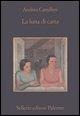 Cover-Bild zum Titel 'La luna di carta' von 'Andrea Camilleri'