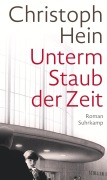 Cover-Bild zum Titel 'Unterm Staub der Zeit' von 'Christoph Hein'