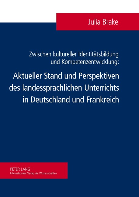 Zwischen kultureller Identitätsbildung und Kompetenzentwicklung - Julia Brake