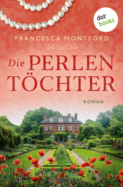 Die Perlentöchter - Francesca Montford