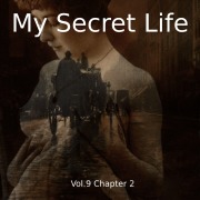 Cover-Bild zum Titel 'My Secret Life, Vol. 9 Chapter 2' von 'Dominic Crawford Collins, Dominic Crawford Collins'