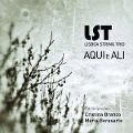 Aqui e Ali - LST-Lisboa String Trio