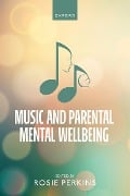 Cover-Bild zum Titel 'Music and Parental Mental Wellbeing' von ''