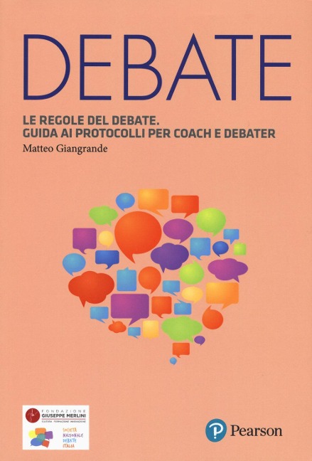 Le regole del debate. Guida ai protocolli per coach e debater - Matteo Giangrande