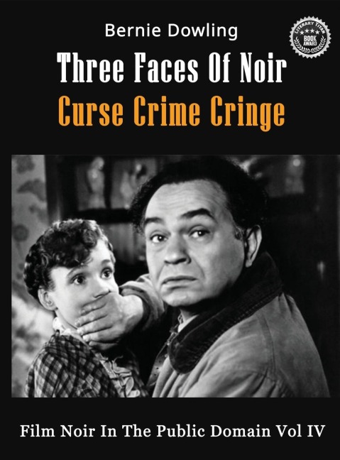 Three Faces Of Noir Curse Crime Cringe - Bernie Dowling