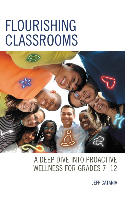 Flourishing Classrooms - Jeff Catania
