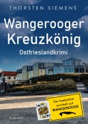 Cover-Bild zum Titel 'Wangerooger Kreuzkönig. Ostfrieslandkrimi - Insel Krimi - Nordseekrimi' von 'Thorsten Siemens'