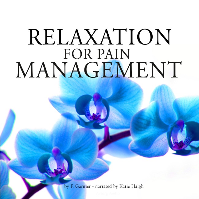 Relaxation for pain management - Frédéric Garnier