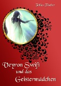 Cover-Bild zum Titel 'Veyron Swift und das Geistermädchen' von 'Tobias Fischer'