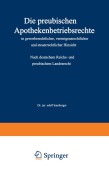 Cover-Bild zum Titel 'Die preußischen Apothekenbetriebsrechte in gewerberechtlicher, vermögensrechtlicher und steuerrechtlicher Hinsicht' von 'Adolf Hamburger'
