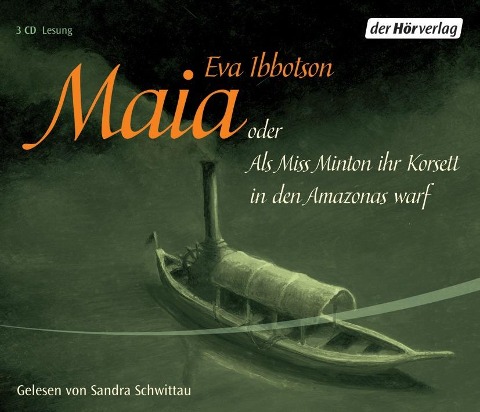Maia oder als Miss Minton ihr Korsett in den Amazonas warf. 3 CDs - Eva Ibbotson, Jochen Scheffter