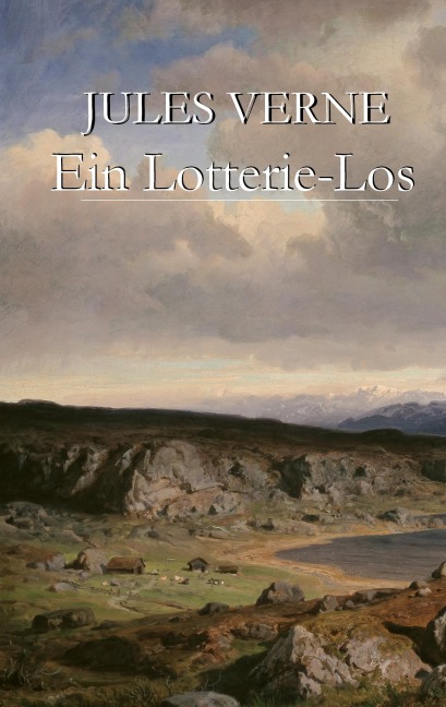 Ein Lotterie-Los - Jules Verne
