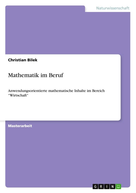 Mathematik im Beruf - Christian Bilek