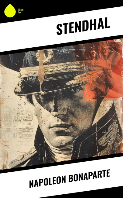 Napoleon Bonaparte - Stendhal