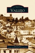 Cover-Bild zum Titel 'Vallejo' von 'James E. Kem, The Vallejo Naval & Historical Museum, James E. Kern'