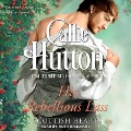 His Rebellious Lass Lib/E - Callie Hutton