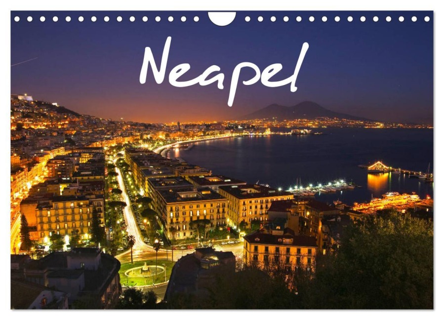 Neapel 2026 (Wandkalender 2026 DIN A4 quer), CALVENDO Monatskalender - Alessandro Tortora