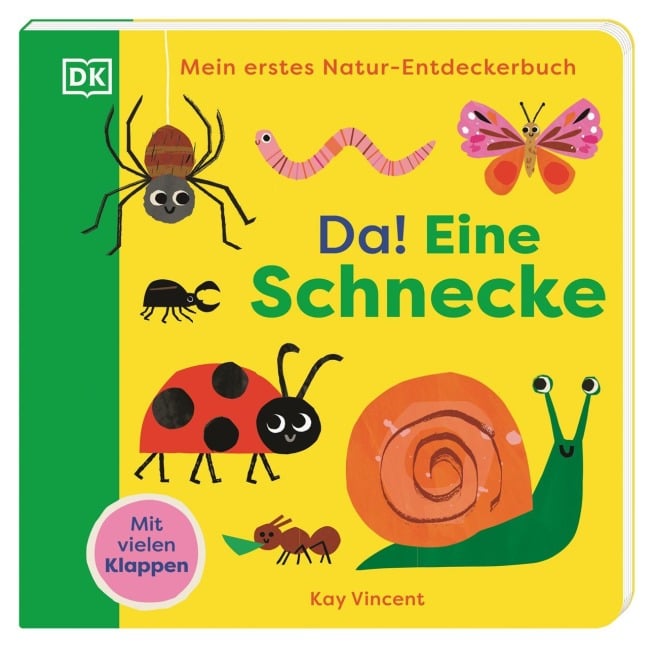 Mein erstes Natur-Entdeckerbuch. Da! Eine Schnecke - 