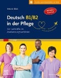 Cover-Bild zum Titel 'Deutsch B1/B2 in der Pflege' von 'Melanie Böck, Hans-Heinrich Rohrer'