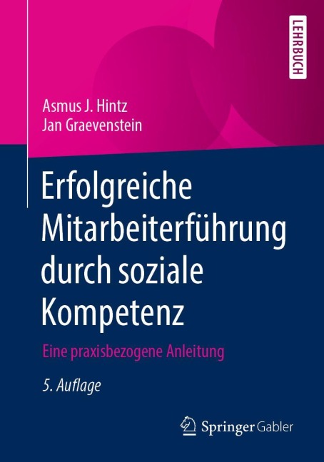 Erfolgreiche Mitarbeiterführung durch soziale Kompetenz - Jan Graevenstein, Asmus J. Hintz