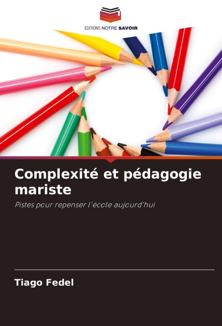 Complexité et pédagogie mariste - Tiago Fedel