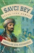 Cover-Bild zum Titel 'Savci Bey' von 'Abdullah Ziya Kozanoglu'