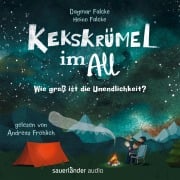 Cover-Bild zum Titel 'Kekskrümel im All. Wie groß ist die Unendlichkeit?' von 'Dagmar Falcke, Heino Falcke, Ulrich Steier'