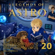 Cover-Bild zum Titel 'ASTRO S1 - Episode 20 - Unglaubwürdig' von 'Manuela Wieninger, Martin Wintersberger, Peter Aufderhaar'