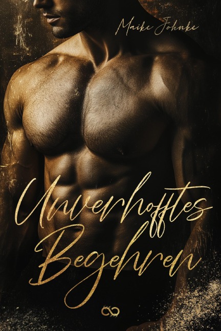 Unverhofftes Begehren - Maike Johnke