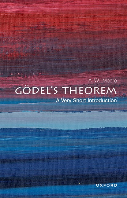 Gödel's Theorem - A. W. Moore