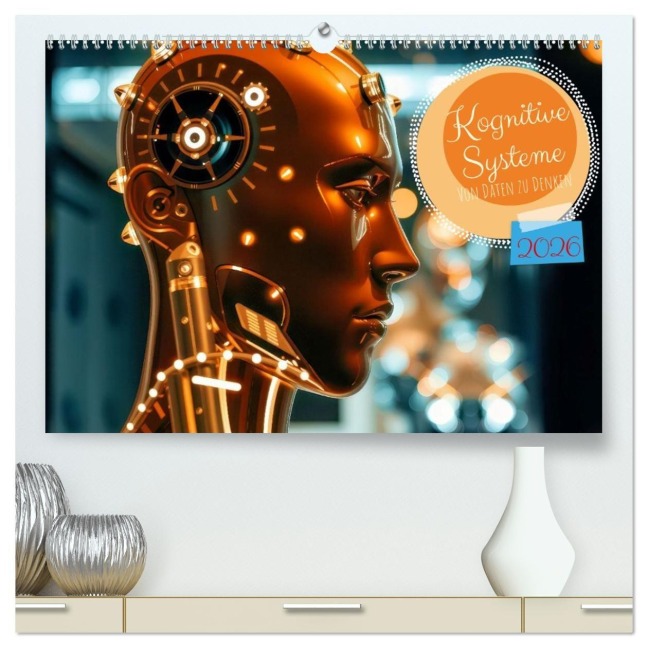 Kognitive Systeme (hochwertiger Premium Wandkalender 2026 DIN A2 quer), Kunstdruck in Hochglanz - Torsten Irmer