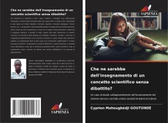 Che ne sarebbe dell'insegnamento di un concetto scientifico senza dibattito? - Cyprien Mahougbédji Goutondé
