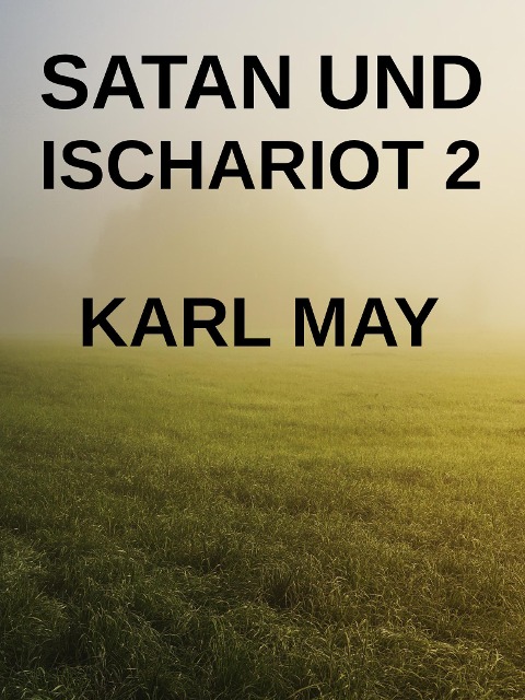 Satan und Ischariot 2 - Karl May