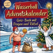 Cover-Bild zum Titel 'Wasserball-Adventskalender: Quiz-Buch mit Fragen und Rätsel' von 'Schlauvento Interactive'