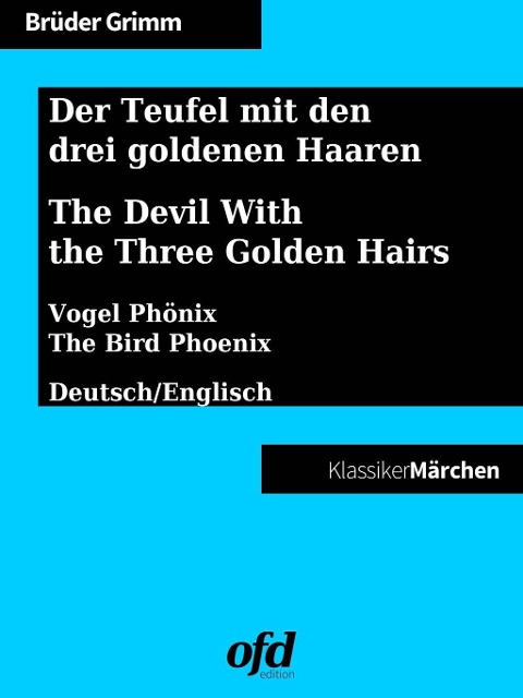 Der Teufel mit den drei goldenen Haaren - The Devil With the Three Golden Hairs - Brüder Grimm