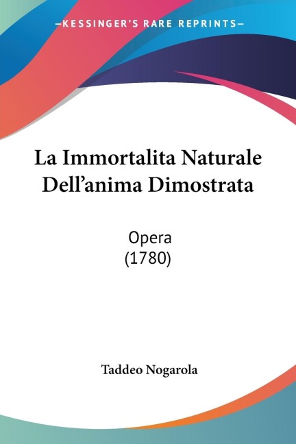 La Immortalita Naturale Dell'anima Dimostrata - Taddeo Nogarola