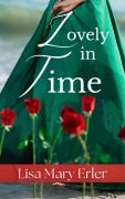 Cover-Bild zum Titel 'Lovely In Time (Seasons of Change, #1)' von 'Lisa Mary Erler'
