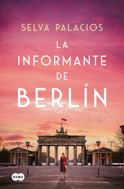 La Informante de Berlín / The Informant from Berlin - Selva Palacios