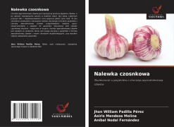 Cover-Bild zum Titel 'Nalewka czosnkowa' von 'Jhon William Padilla Pérez, Asiris Mendoza Molina, Aníbal Nodal Fernández'