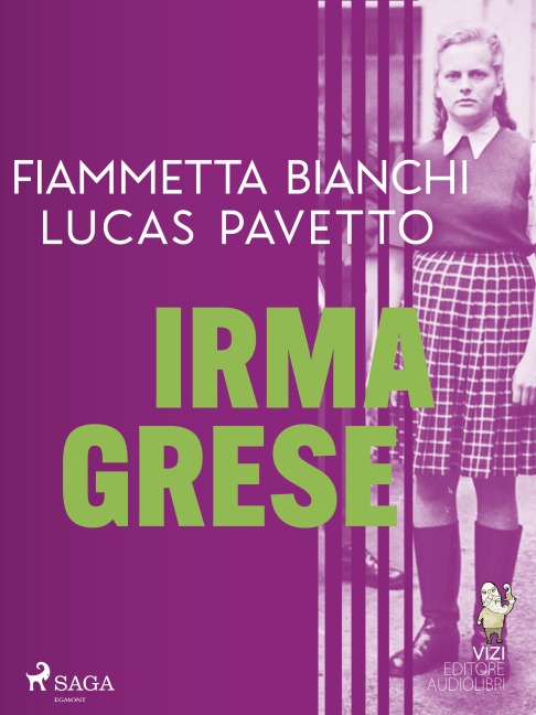 Irma Grese - Fiammetta Bianchi, Lucas Pavetto
