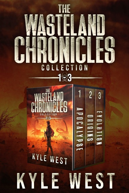 The Wasteland Chronicles Collection: Books 1-3 (Apocalypse, Origins, and Evolution) - Kyle West