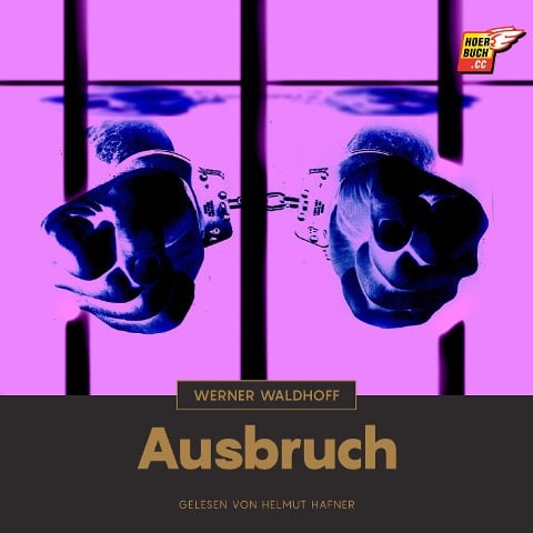 Ausbruch - Werner Waldhoff