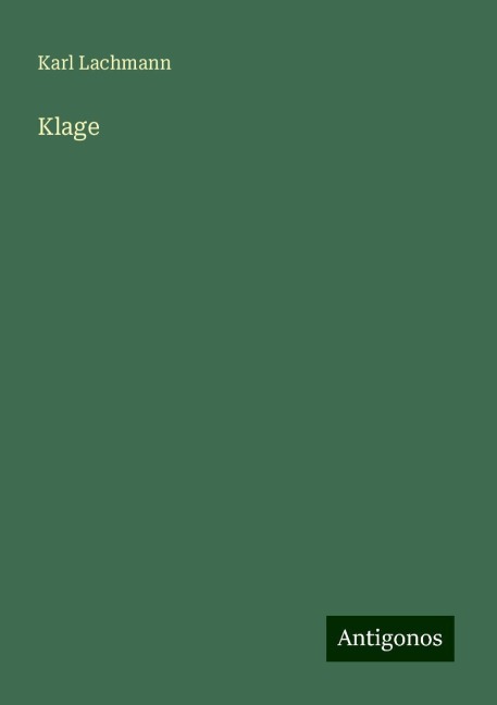 Klage - Karl Lachmann