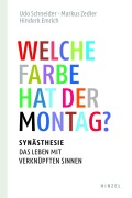 Cover-Bild zum Titel 'Welche Farbe hat der Montag?' von 'Markus Zedler, Hinderk M. Emrich, Udo Schneider'