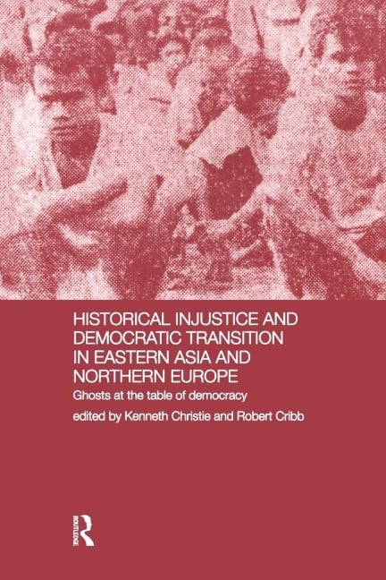 Historical Injustice and Democratic Transition in Eastern Asia and Northern Europe - 