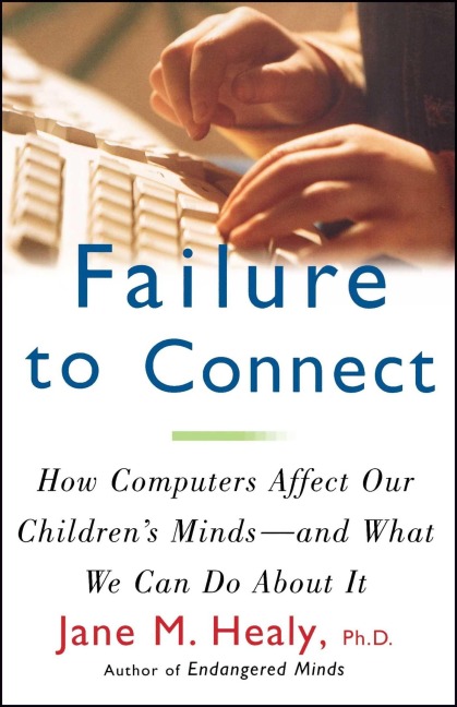 Failure to Connect - Jane M. Healy
